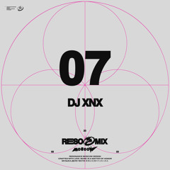 RESOMIX 07: DJ XNX