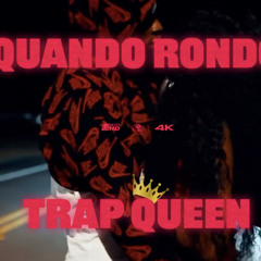 Quando Rondo - Trap Queen