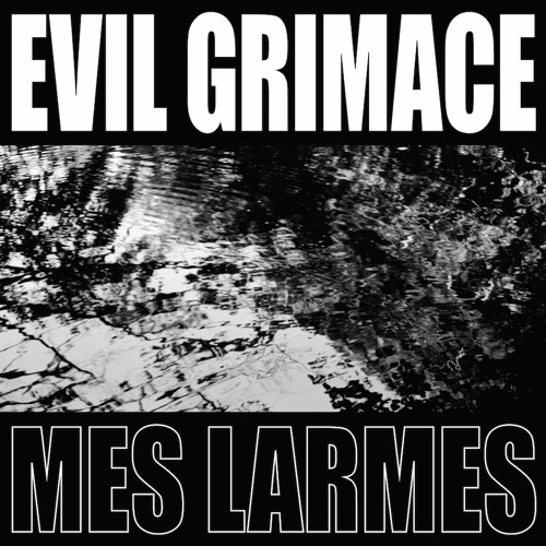 EVIL GRIMACE - Teuf