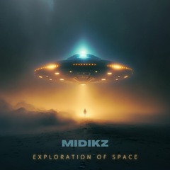 Exploration Of Space (Original Mix) - Midikz