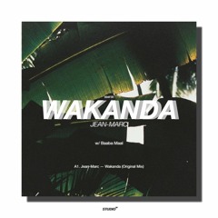 Jean-Marc — Wakanda (Original Mix) [Free DL]