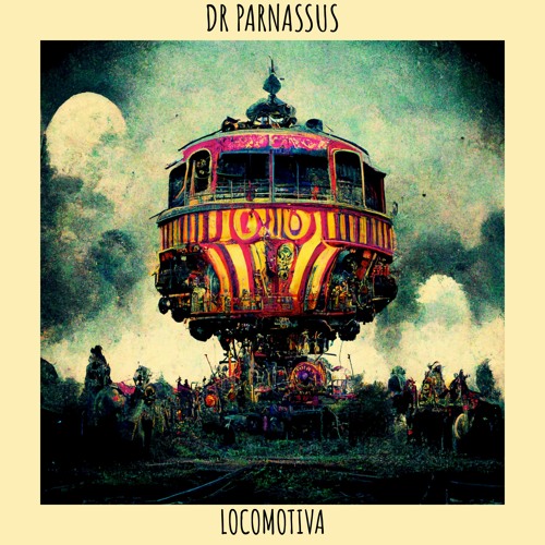 Dr Parnassus - Locomotiva (Nice - D Remix) [UYSR111]