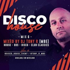 Disco House Mixed by Tony R