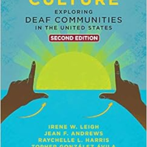 Get EPUB 📃 Deaf Culture: Exploring Deaf Communities in the United States by Irene W.