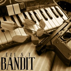 Exi.s.t - Bandit