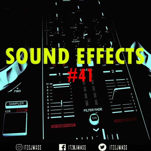 Stream 2022 Exclusive Sound Effects - Sound Effects #41 - [Download Link In  The Description] by DJ WASS | Listen online for free on SoundCloud