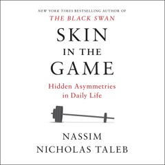❤[PDF]⚡  Skin in the Game: Hidden Asymmetries in Daily Life