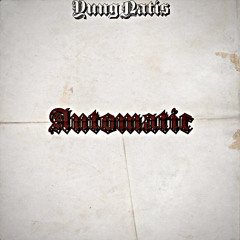 Yung Natis - Automatic (prod. roycee x mu lean)