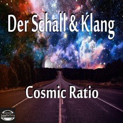 Der Schall & Klang - Cosmic Ratio (Schall & Klang Records 2021)