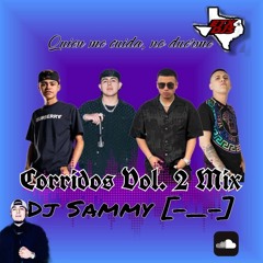Corridos Vol.2  (Quien Me Cuida No Duerme) Mix Djsammy 2023 -2024