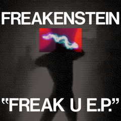 Freakenstein - PANTY EXPANSION (Original Mix)