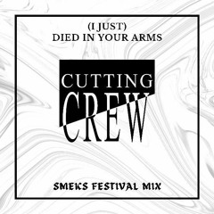 Cutting Crew - I Just Died In Your Arms (Smeks Festival Mix)