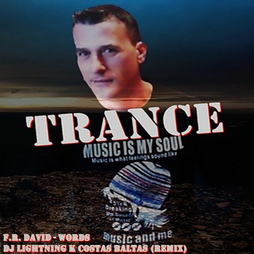 F.R. David - Words - Dj Lightning K Costas Baltas (Remix)