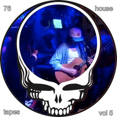 New Old 76 House Tapes, Vol 5, Oct 20th 2025