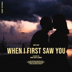 Abee Sash - When I First Saw You (Mant Deep Remix)