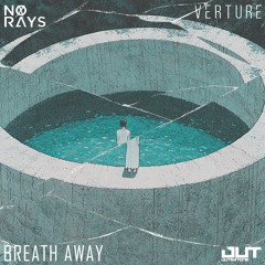 No Rays & Verture - Breath Away