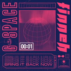 G-Space x finneh - Down With The Freaks (1SEC Remix)