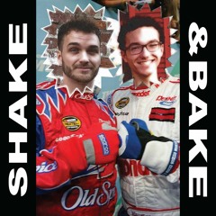 Shake & Bake (Feat. Stevie Barz)