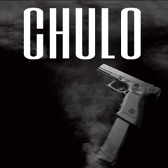 Chulo(feat.Trxpxn10k)prod.Don Camillo