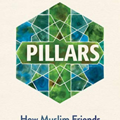 [FREE] EPUB 💛 Pillars: How Muslim Friends Led Me Closer to Jesus by  Rachel Pieh Jon