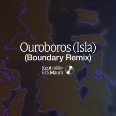 Kept - Ouroboros (Isla) (Boundary Remix)[GiD-29.5]