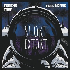 SHORT EXTORT (feat. NORAD)