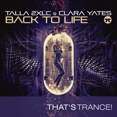 Talla 2XLC & Clara Yates - Back To Life (original Mix)