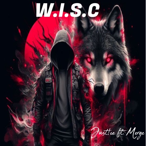W.I.S.C JUST!CE FT. MERGE