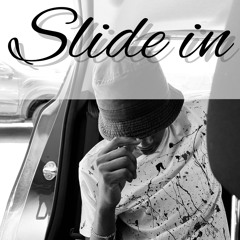 Slide In (Prod. Sanele Mokoena)