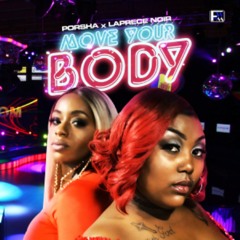 Move Your Body feat. Laprece Noir
