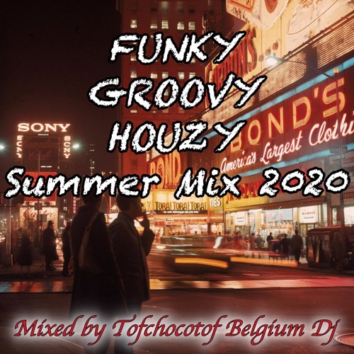 FUNKY GROOVY HOUZY Summer Mix 2020