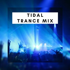 Tidal Trance Mix
