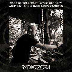 ANDY GUTHRIE @ OZORA 2022 | Disco Gecko Recordings Series EP. 20 | 18/09/2022