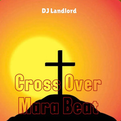 Cross Over Mara Beat