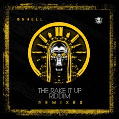 ONHELL - The Rake It Up Riddim (Sukh Knight Remix)