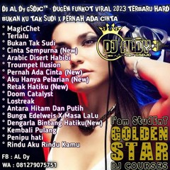DJ AL Dy GSDJC™ - DUGEM FUNKOT VIRAL 2023 TERBARU BUKAN TAK SUDI X CINTA SEMPURNA