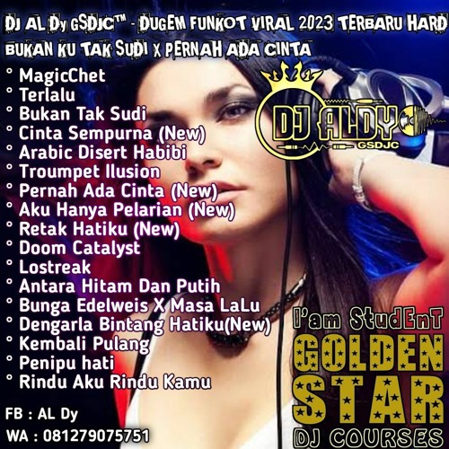 DJ AL Dy GSDJC™ - DUGEM FUNKOT VIRAL 2023 TERBARU BUKAN TAK SUDI X CINTA SEMPURNA