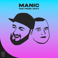 Manic - Far From Okay