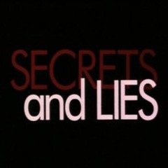 Secrets & Lies