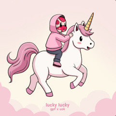 GPF x Unicorn On Ketamine - Lucky Lucky [Mr.Hardcore Edit]