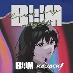 月村手毬 - Luna Say Maybe (Bogor House Mafia & Kajacks Remix)