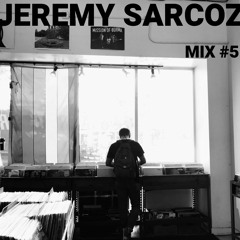 Jeremy Sarcoz: Promo Mix #5