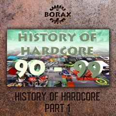 History Of Hardcore pt1: The Early Hardcore Megamix (100 tracks from '90 to '99)