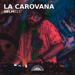 SBLM023 - LA CAROVANA SOUND