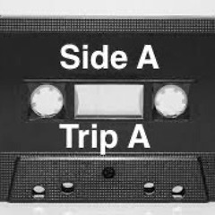 Trip Tape Side A