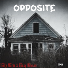 Opposite (Feat. Beezy Balmain)