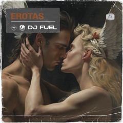 DJ Fuel - Erotas (Original Mix) [Pumping Records]
