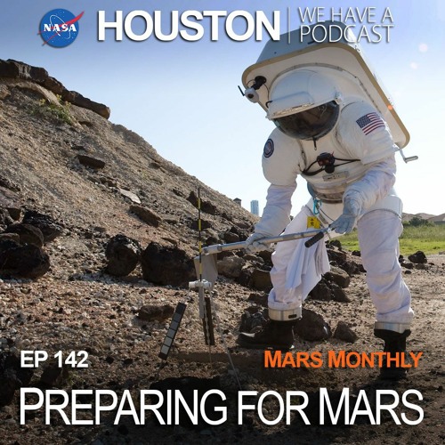 Houston We Have a Podcast: Preparing For Mars