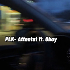 PLK - Attentat ft. Oboy  ( version rapide / speed up tiktok vers )