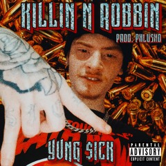 KILLIN N ROBBIN (Prod. phlushd)